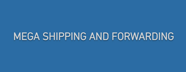 Mega Shipping and Forwarding LTD