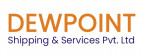 Dewpoint Shipping & Services Pvt. Ltd